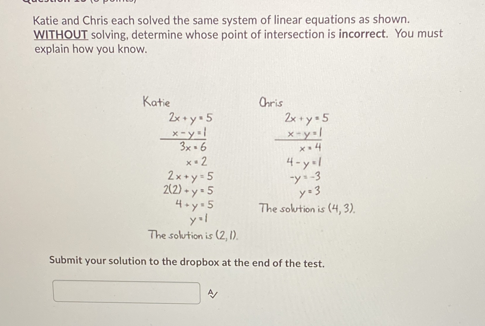 Katie and Chris each solved the same system of