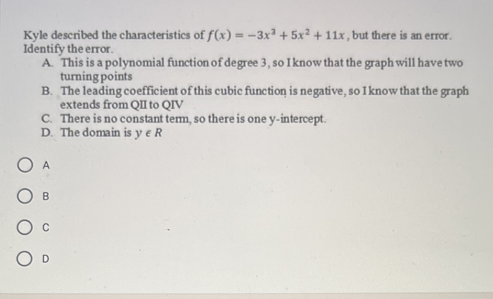 Kyle described the characteristics of f(x) = -3x3