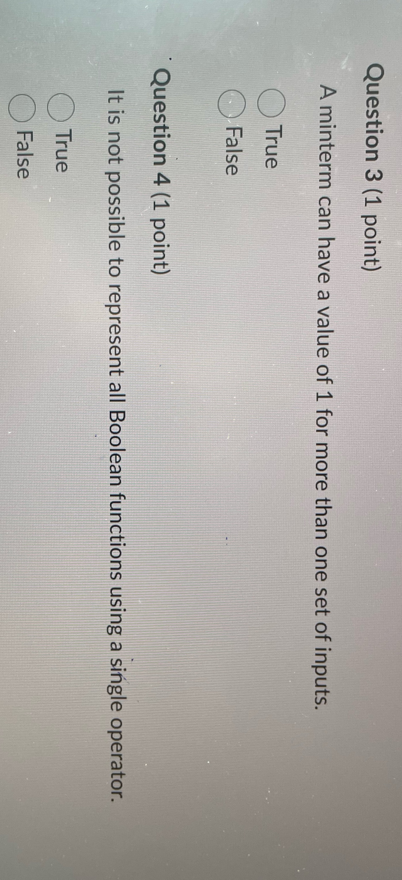 Question 3 (1 point) A minterm can have a value