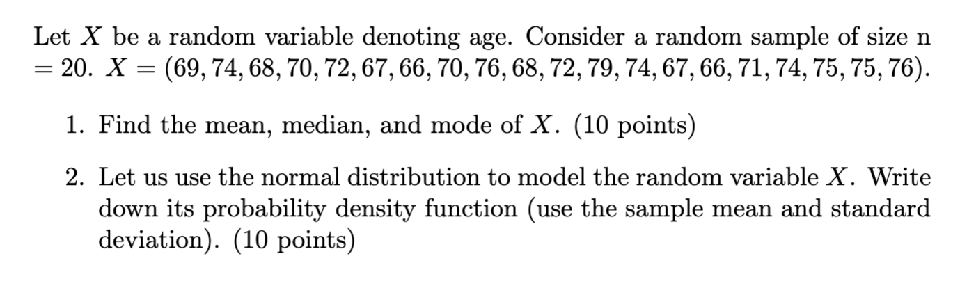 Let X be a random variable denoting age. Consider