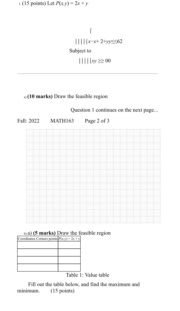 1. (15 points) Let P(x,y) = 2x + y 1 1 1 1{ x x+