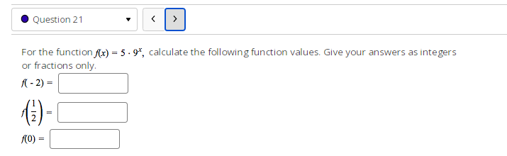 Question 21 < > For the function /(x) = 5 .9*,
