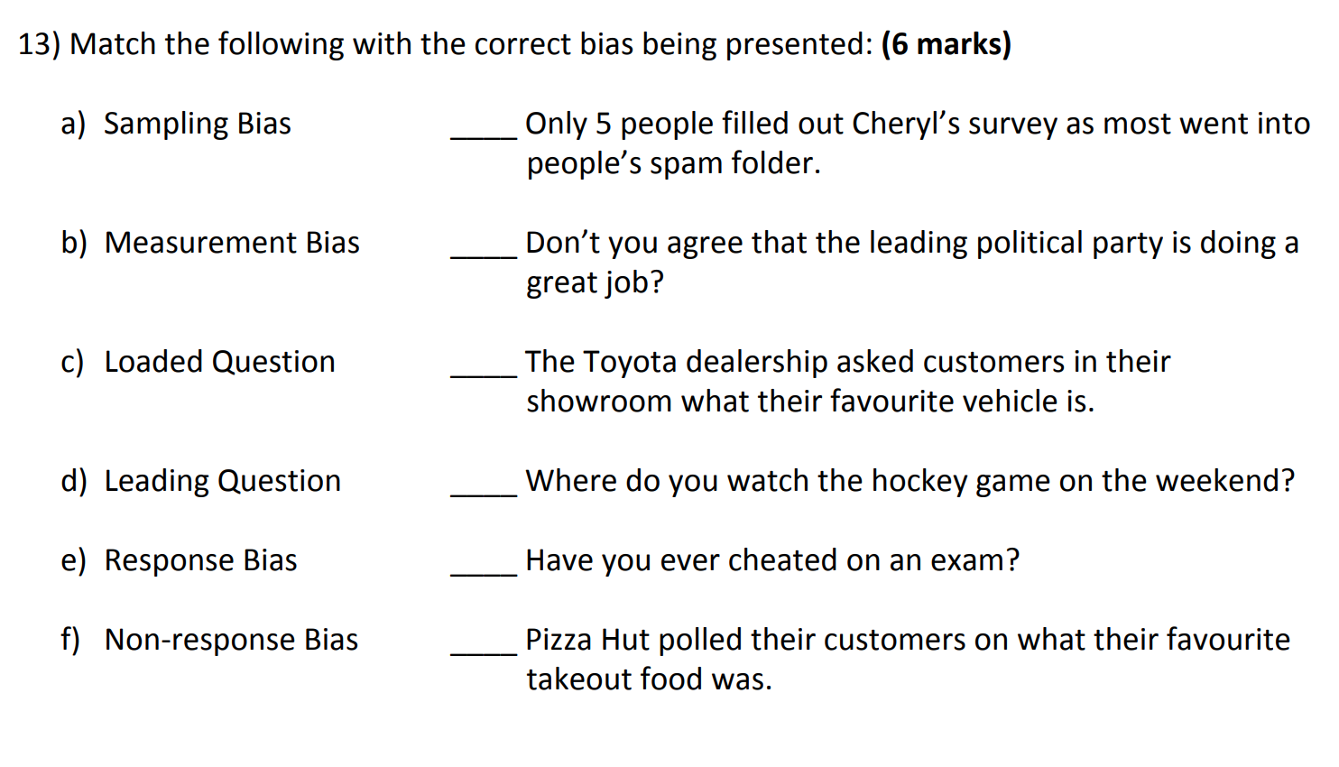 13) Match the following with the correct bias