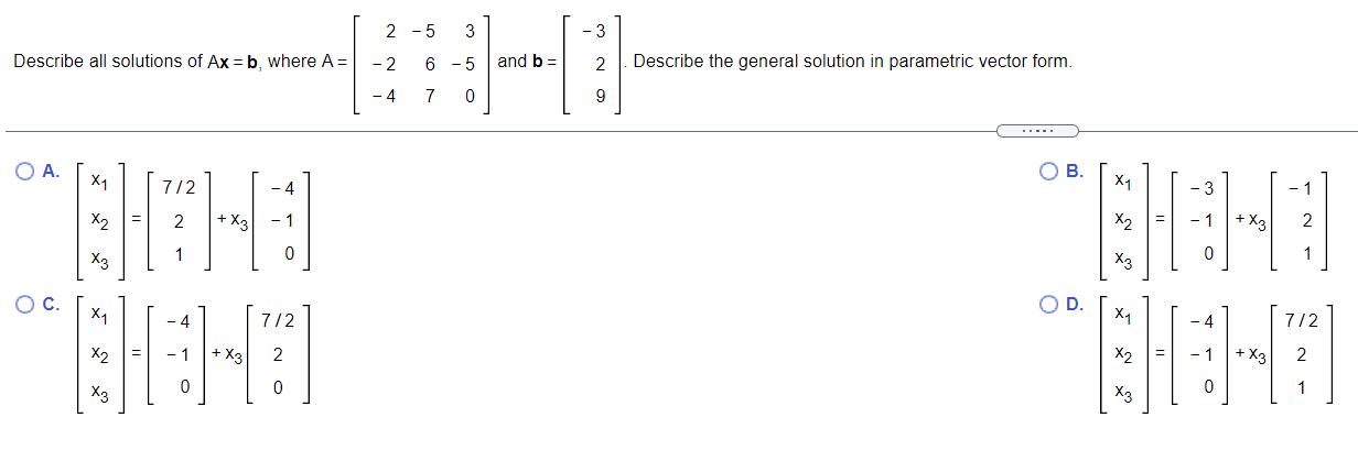2 5 3 3 Describe all solutions of Ax : b, where A