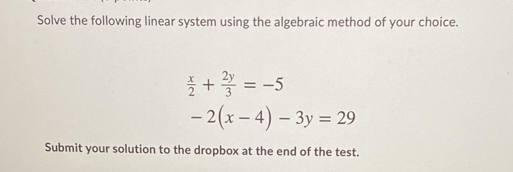 Solve the following linear system using the