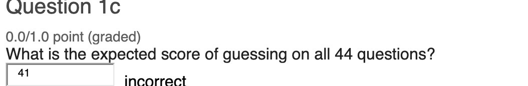 Question to 0.0/1.0 point (graded) What is the