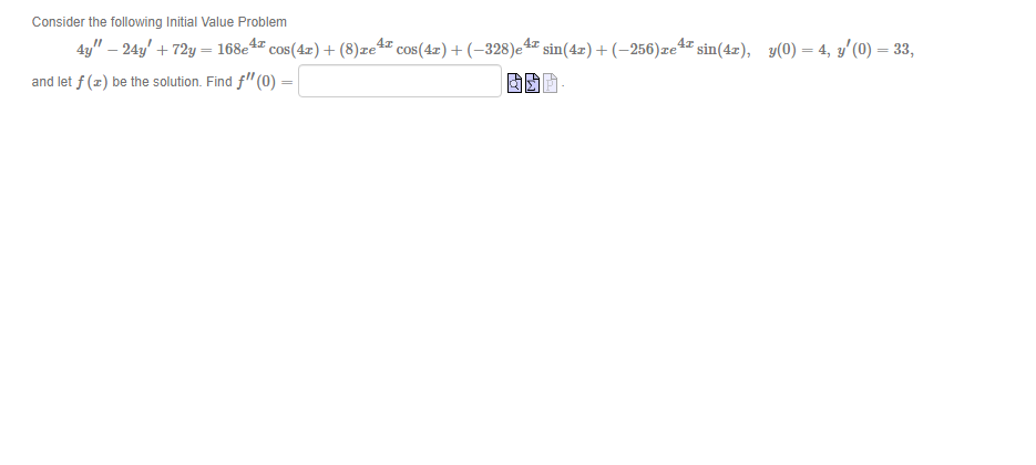 Consider the following Initial Value Problem Ay"-