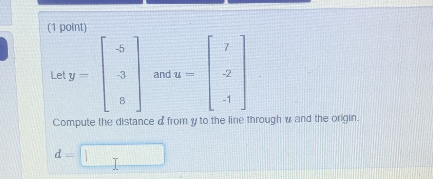 (1 point) -5 Let y = -3 and u = -2 8 Compute the
