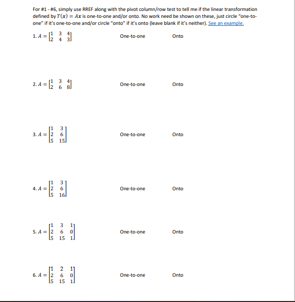 For #1 - #6, simply use RREF along with the pivot