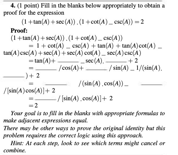 4. (1 point) Fill in the blanks below