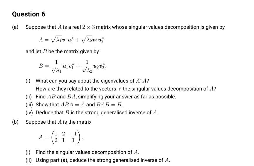 Question 6 (a) Suppose that A is a real 2 x 3
