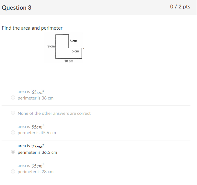 Question 3 0 / 2 pts Find the area and perimeter