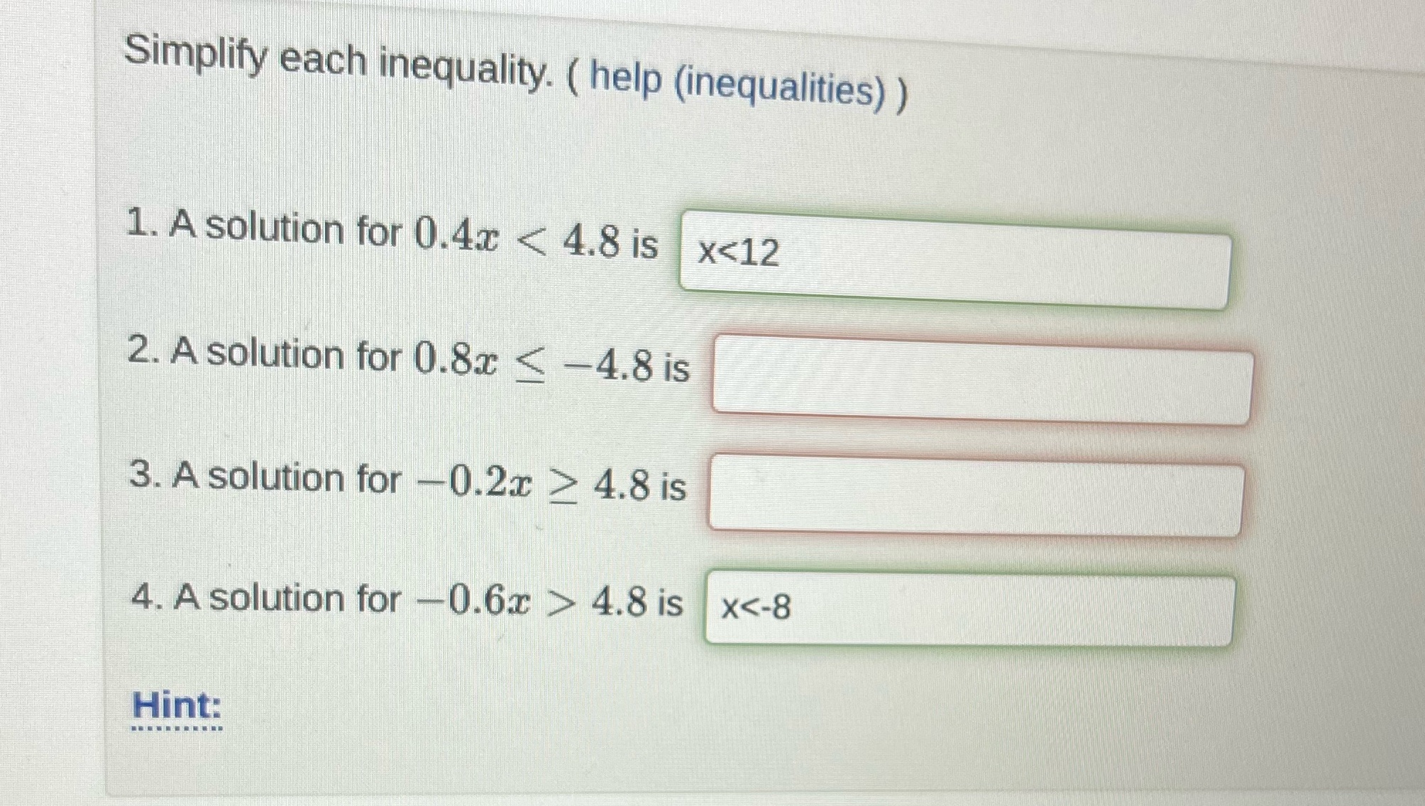 Simplify each inequality. ( help (inequalities) )