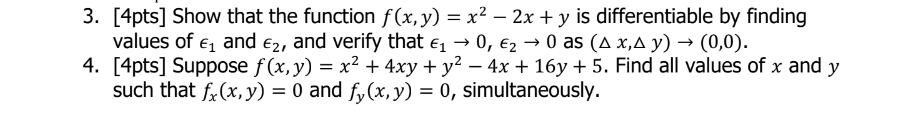 3. [4pts] Show that the function f (x, y) = x2 -