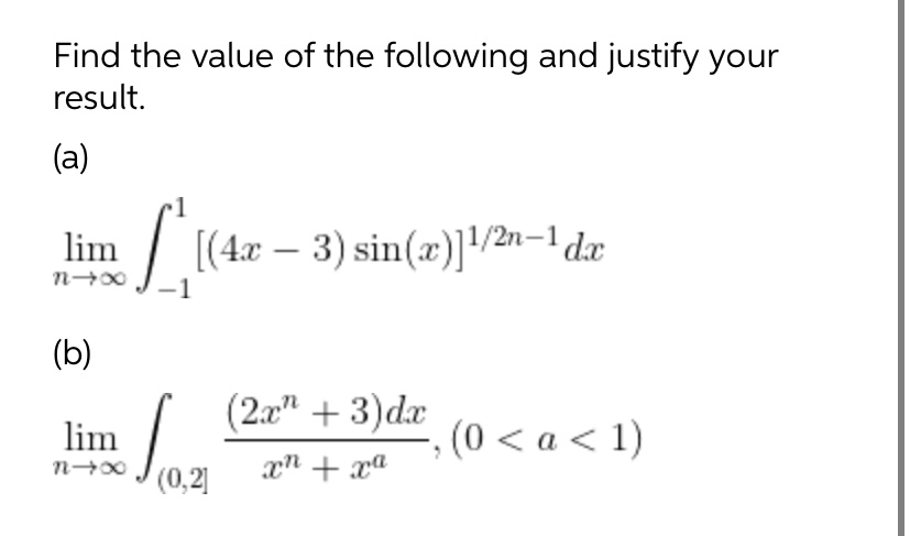 Find the value of the following and justify your