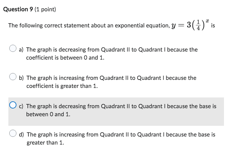 Question 9 [1 point] I The following correct