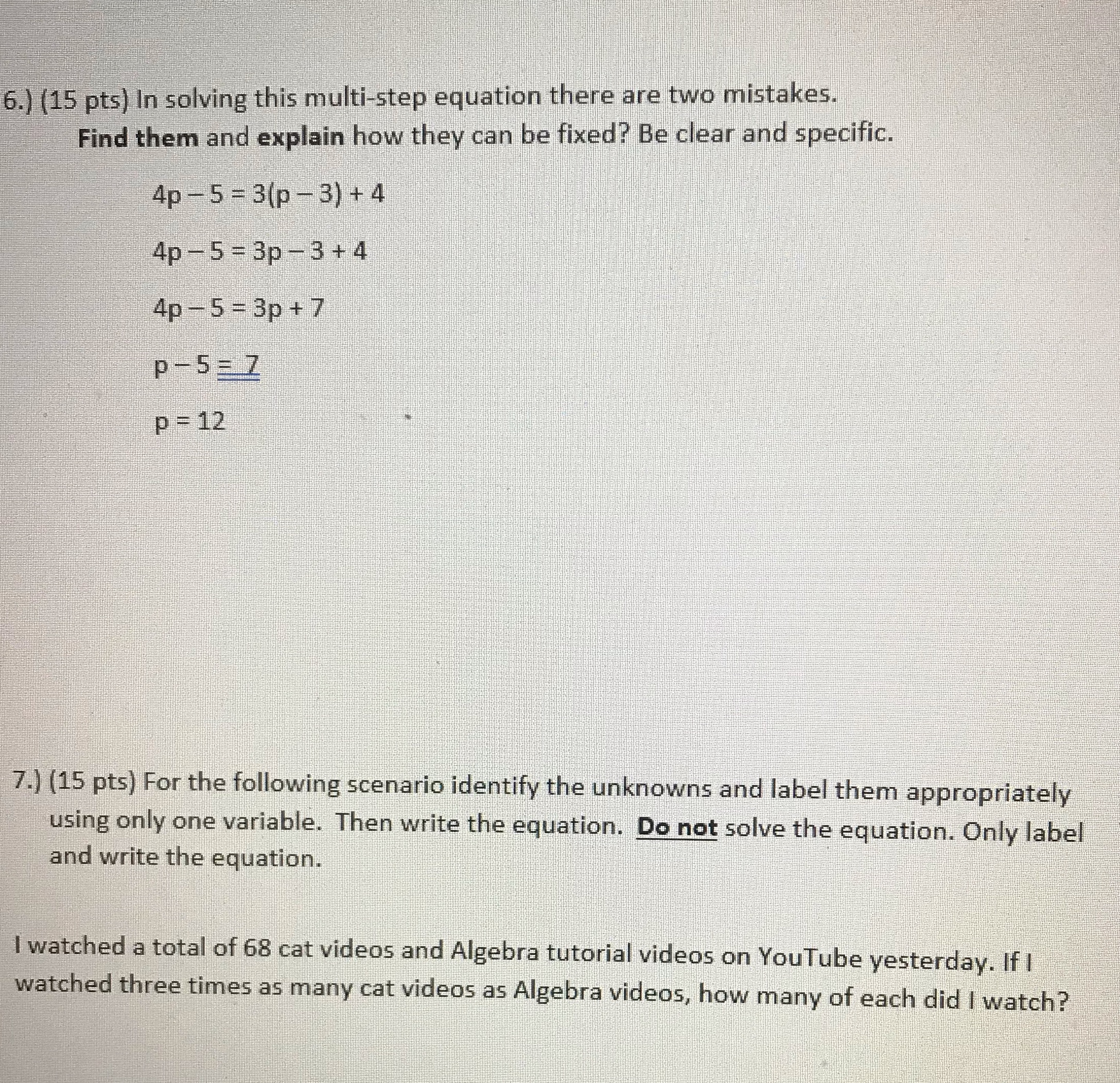 6.) (15 pts) In solving this multi-step equation