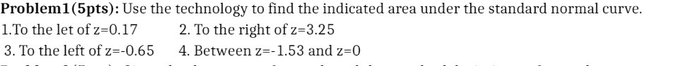 Problem1 (5pts): Use the technology to find the
