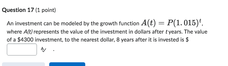 Question 17 (1 point) An investment can be