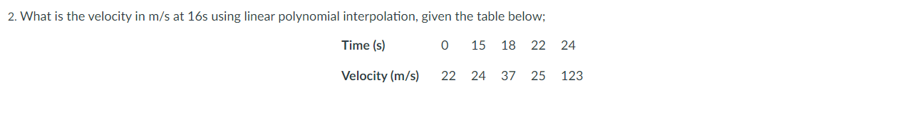 2. What is the velocity in m/s at 16s using