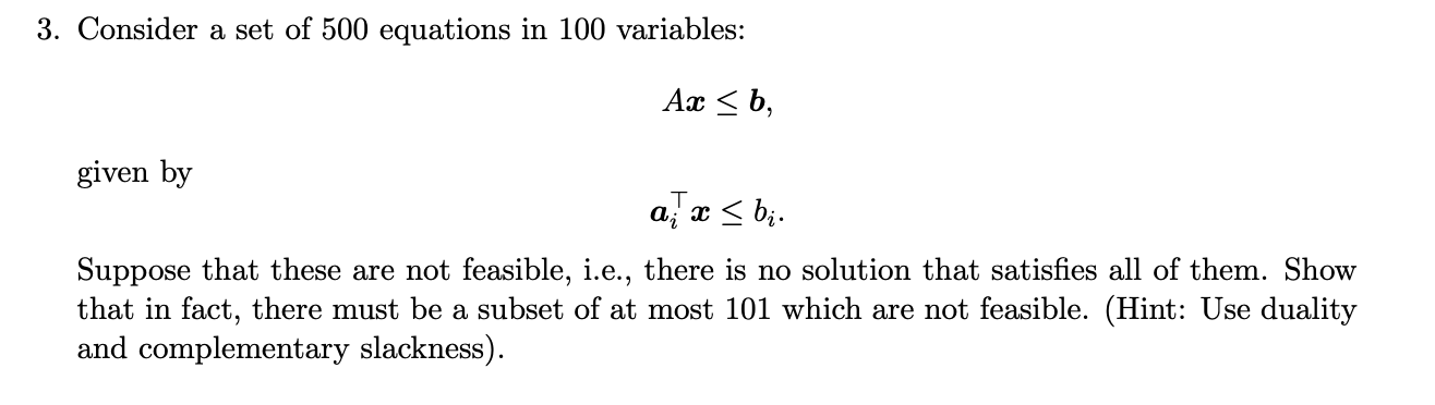 3. Consider a set of 500 equations in 100