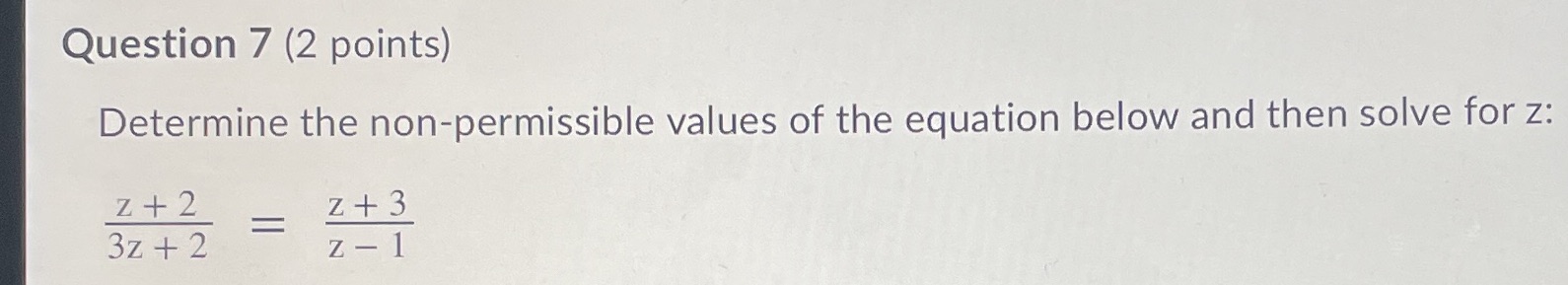 Question 7 (2 points) Determine the