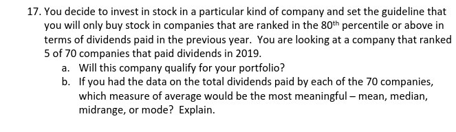 17. You decide to invest in stock in a particular