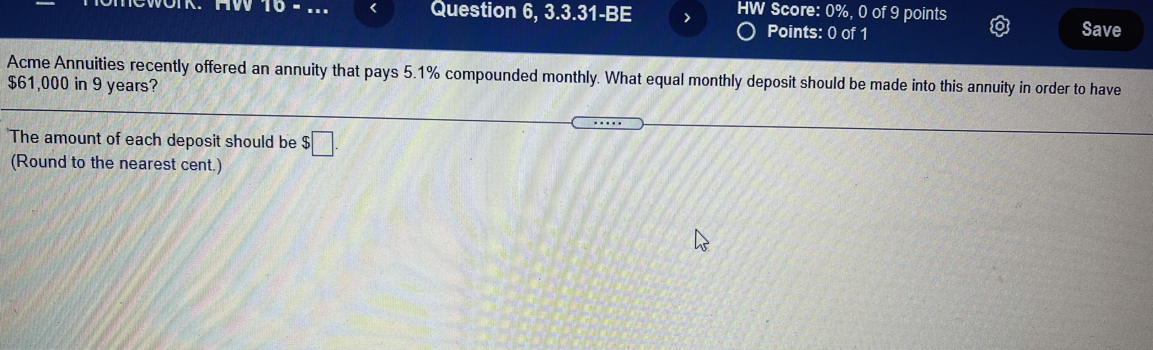 nW 10 Question 6, 3.3.31-BE HW Score: 0%, 0 of 9