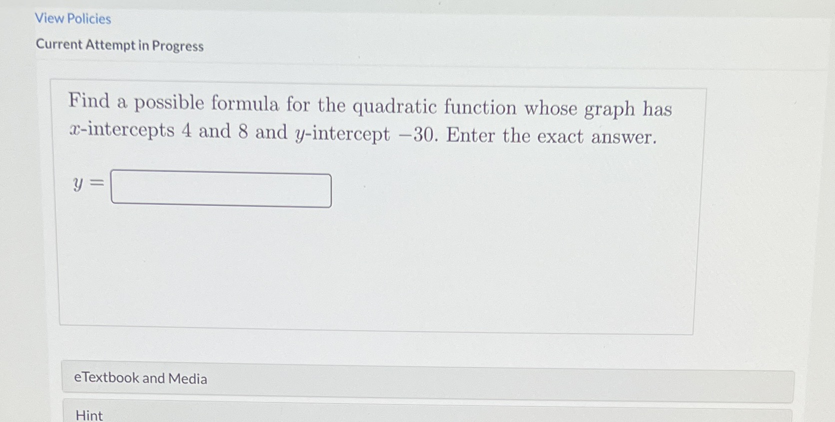 View Policies Current Attempt in Progress Find a