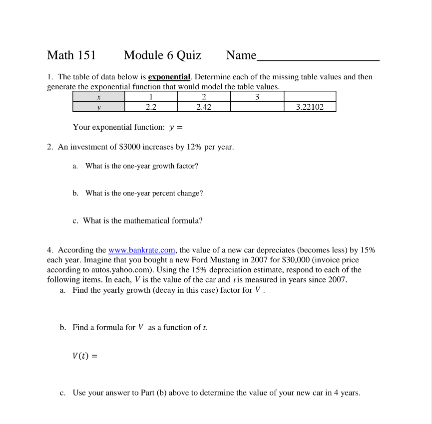 Math 151 Module 6 Quiz Name 1. The table of data