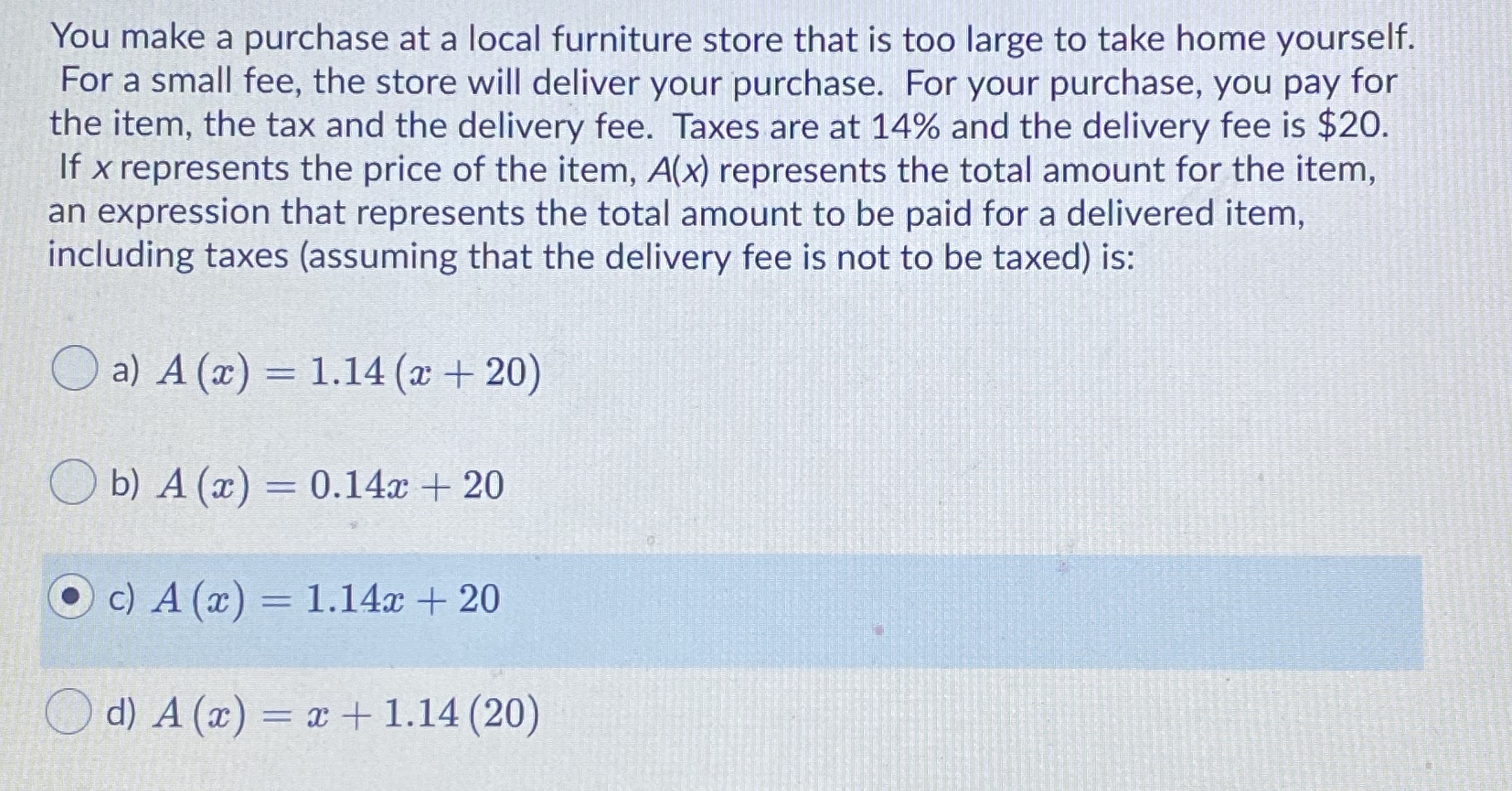 You make a purchase at a local furniture store