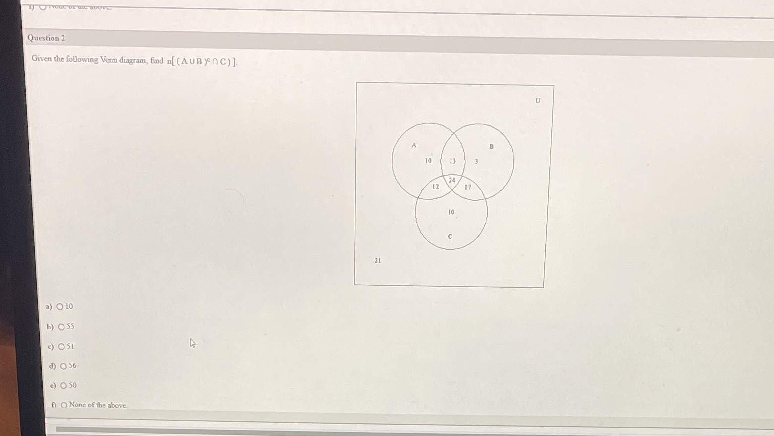 Question 2 Given the following Venn diagram, find
