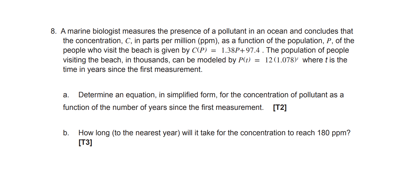 Please show steps! 8. A marine biologist measures