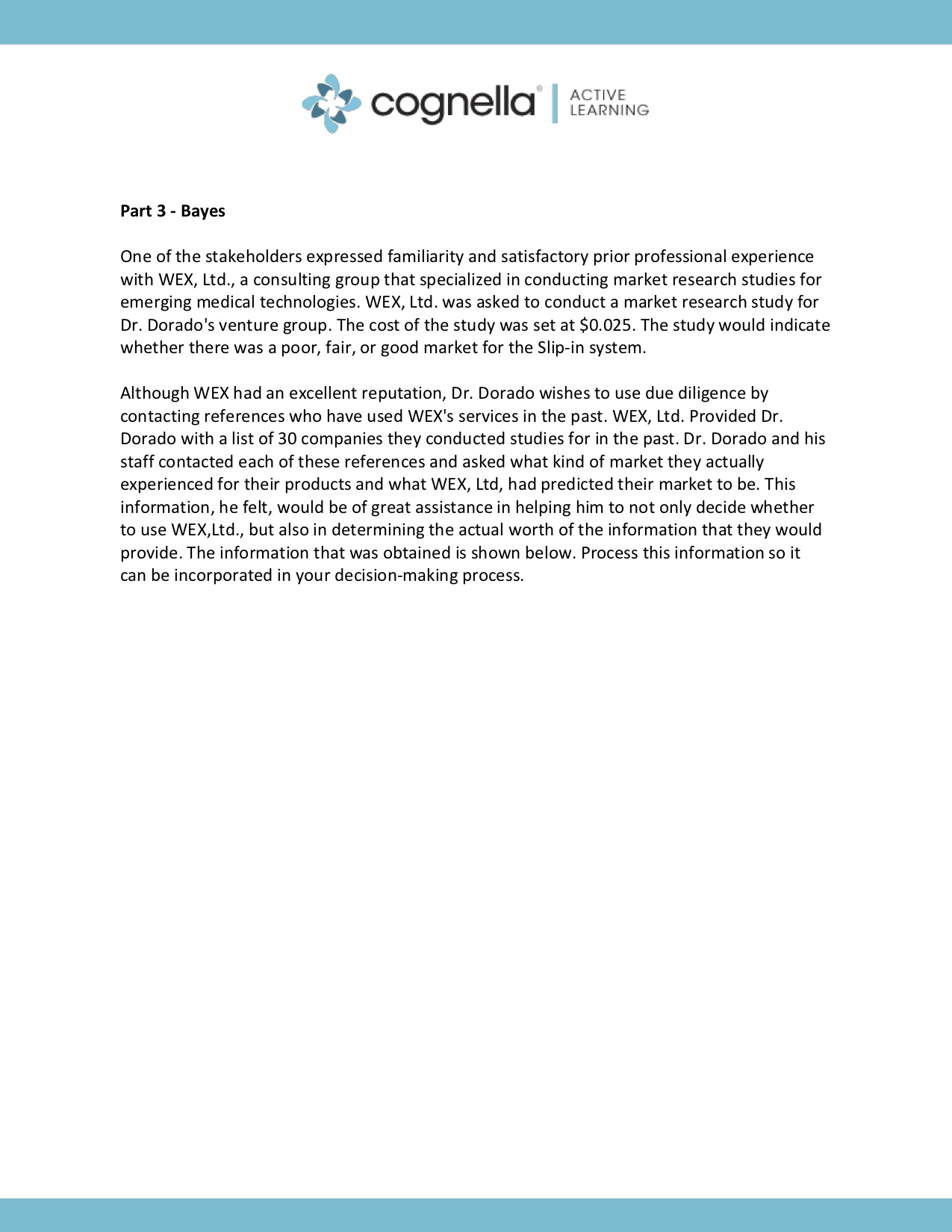 The following information, once assessed, will be