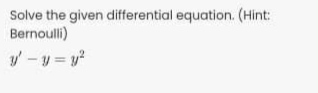 Solve the given differential equation. (Hint: