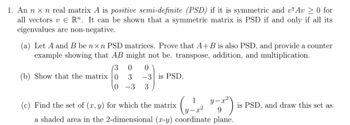 1. An n x n real matrix A is positive