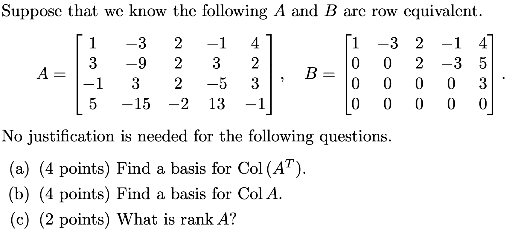 Suppose that we know the following A and B are
