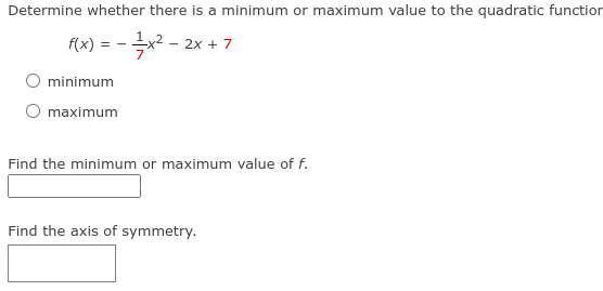 Determine whether there is a minimum or maximum