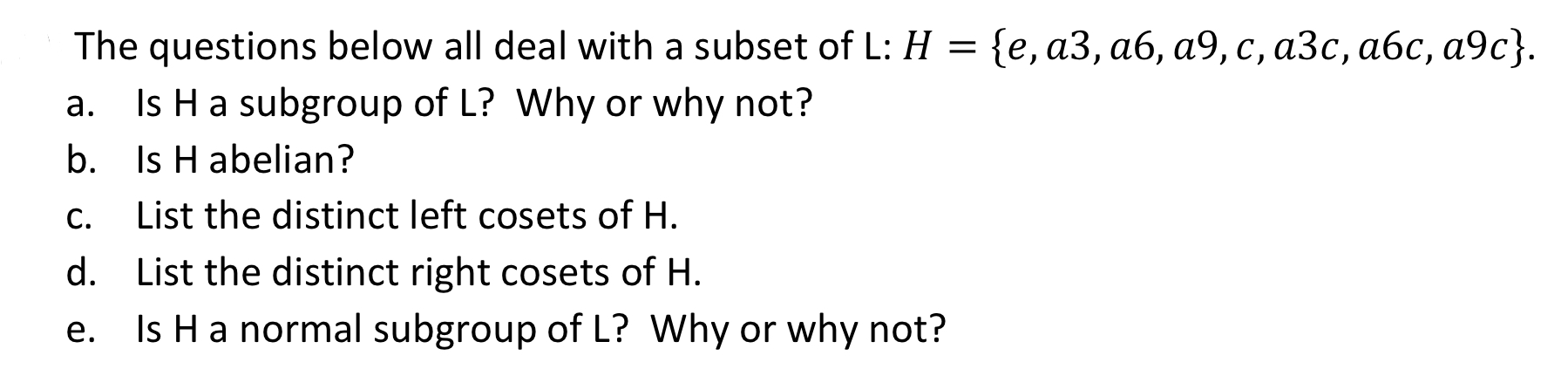 The questions below all deal with a subset of L: