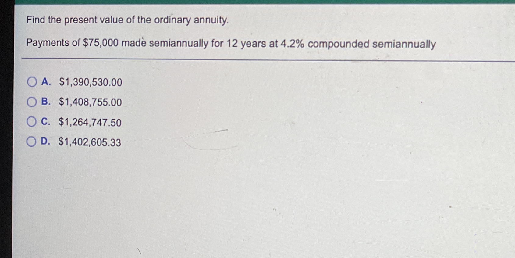 Find the present value of the ordinary annuity.