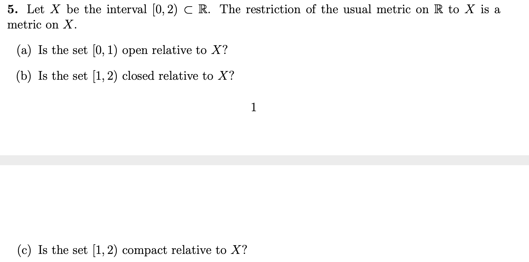 modern analysis 5. Let X be the interval [0, 2) C