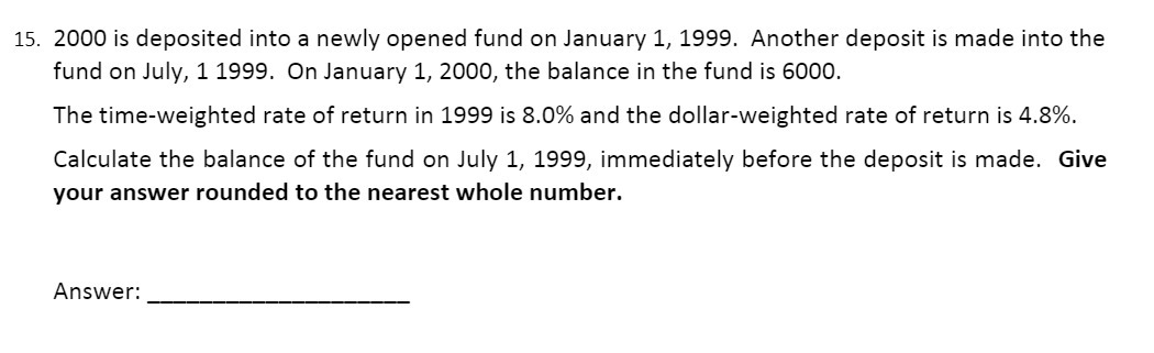 15. 2000 is deposited into a newly opened fund on