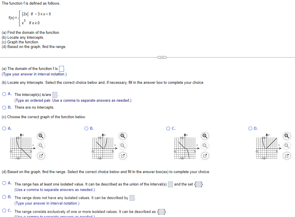 The function f is defined as follows. f ( x ) =