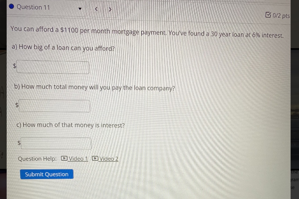 Question 11 0/2 pts You can afford a $1 100 per