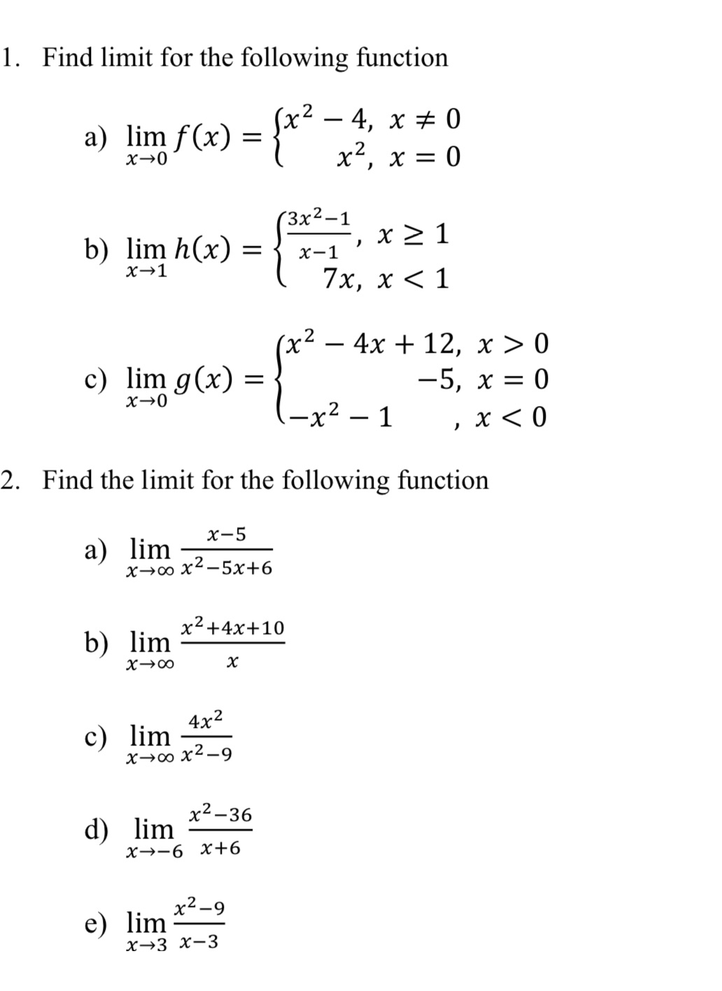 1. Find limit for the following function a) lim