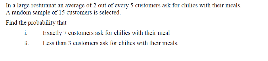 In a large resturanat an average of 2 out of ever