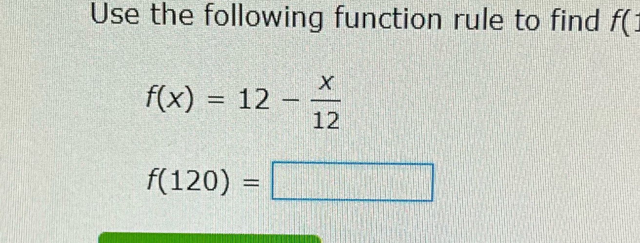 Use the following function rule to find f( f(x) =