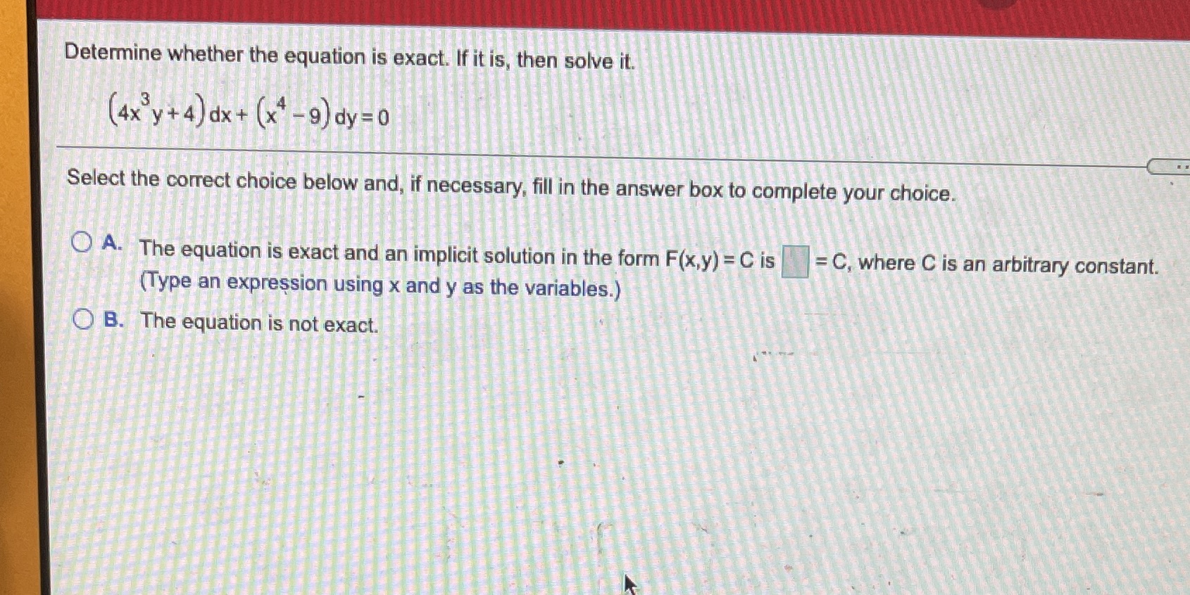 Determine whether the equation is exact. If it