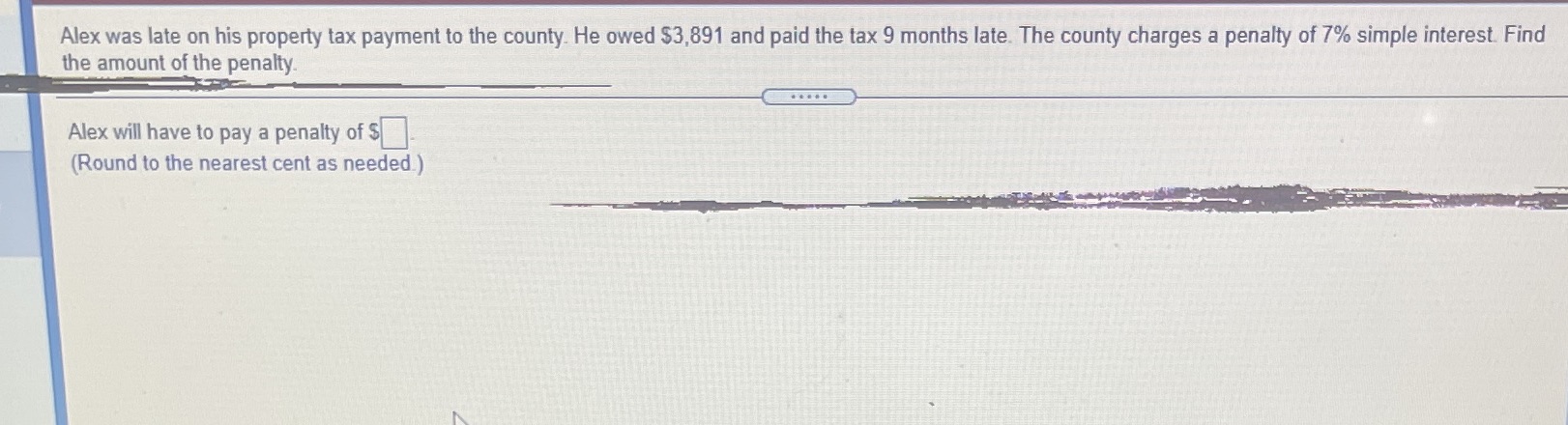 Alex was late on his property tax payment to the