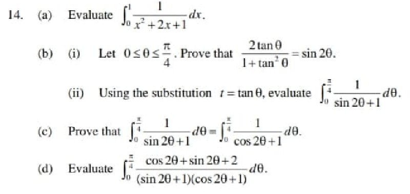 14. (a) Evaluate dx. Jox +2x+1 2 tan 0 (b) (i)
